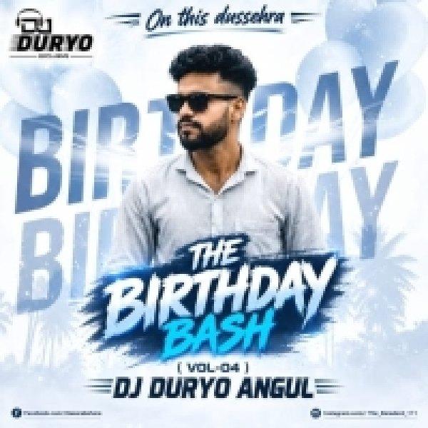 THE BIRTHDAY BASH VOL.4 (2026) DJ DURYO ANGUL